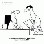 Advice cartoons, cartoons about advice, cartoons about giving advice, cartoons about getting advice, if you want something done right, business advice.