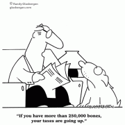 If you have more than 250,000 bones, your taxes are going up.