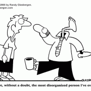 Clutter Cartoons: disorganized, desk clutter, cleaning clutter, declutter, hoarding, clearing office clutter, buried in paperwork, buried in clutter, cartoons about cubicle clutter, clean up, messy office, messy desk, sloppy, messy coworker, office cleanup, offie cleaning, records management, managing paperwork, filing papers, filing systems, fire hazard, disorganized coworker, disorganized workers, disorganized employees. 