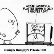 Fitness Cartoons, Exercise Cartoons: exercising, being more active, getting fit, getting in shape, physical conditioning, workout, working out, training, physical fitness, exercise program, exercise routine, burning calories, get healthy, getting fit, exercise comics, Humpty Dumpty, bad genetics, born to be fat, workout tape.