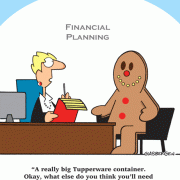 Cartoons About Money : cash, saving money, losing money, investing, finance, financial services, personal finance, investing tips, investing advice, financial advice, retirement investing, Wall Street humor, making money, mutual funds, retirement planning, retirement plan, retirement fund, financial advisor, spending, banking, loan, mortgage, loan application, alternative mortgage, adjustable mortgage, predatory lender, dishonest lending, fixed-rate mortgage, Gingerbread man, Tupperware, retirement home, affordable housing.