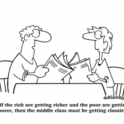 If the rich are getting richer and the poor are getting poorer, then the middle class must be getting classier!