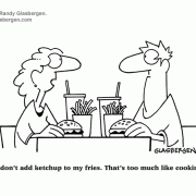 I don't add ketchup to my fries.That's too much like cooking.
