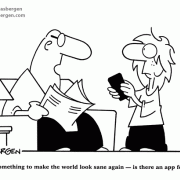 Something to make the world look sane again––is there an app for that?, Cell Phone Cartoons, smartphones, cell phones, apps, iphone, Droid, iOS, Android, aging, getting older, seniors, senior citizens