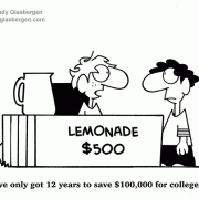 I've only got 12 years to save $100,000 for college! tuition, education, kids, lemonade stand, college money, cost of education, summer, childhood.