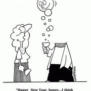Happy New Year, honey...I think you've had enough champagne!