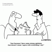 marriage, husband, wife, Just because I have some strong opinions, that doesn't mean I agree with everything I say!