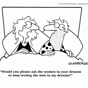 Marriage, husband, wife, texting, text message, messaging, dreams, Would you please ask the women in your dreams to stop texting the men in my dreams?