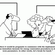 I believe it would be pragmatic to commence with the implementation of an immediate dynamic for energy restoration procedures in short-term parameters. In other words, let's break for lunch.