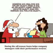 During the off-season Santa helps company managers with their performance reviews.