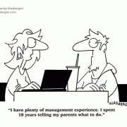 Business Cartoons: I have plenty of management experience. I spent 18 years telling my parents what to do.