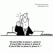 Business Cartoons: If you\'d like to press 1, press 3. If you\'d like to press 3, press 8. if you\'d like to press 8, press 5...