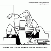 Office Cartoons: workplace humor,business office,  office relationships, office survival, office politics, office environment, cube farm, cubicles, office staff, office team, office duties, office problems, office space, office stress, office staffing, office team, office disagreements, office bully.