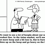 Cartoons about selling, international sales, international markets, international demographics, sales cartoons, cartoons about salesmanship, customer relations, clients, clientele, customer service, vendor, vendors, sales executive, sales tools, selling tips, selling advice, sales advice, marketing, how to sell, sales, selling, sales rep, salesman cartoons, sales agent, account rep, account executive, sales department, Asia, Asian market, selling in Europe, European market, hoopla, sales manager, gitomer book cartoons. 