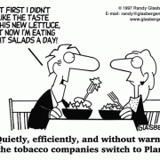 Cartoons About Smoking: smoking cigarettes,anti-smoking cartoons, cartoons about tobacco, cigarettes, cigars, snuff, pipe tobacco, smokless tobacco, cigarette addiction, quit smoking, cigarette smoke, benefits of quitting smoking, smoking health risks, effects of smoking, lung disease, heart disease, nicotine, tobacco, tobacco addiction, big tobacco, salad, tobacco salad, tobacco companies.