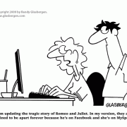 Social Networking Cartoons: cartoons about social networking, cartoons about online dating, cartoons about looking for love online, Internet dating, cartoons about MySpace, Facebook cartoons, cartoons about Romeo and Juliet, cartoons about writers, writing, authors.