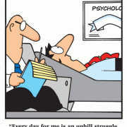 Every day for me is an uphill struggle. On the positive side, it's great for my glutes! Exercise, fitness, psychology, psychologist, buttocks, firming, toning, muscles, high intensity cardio.