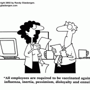 Teamwork Cartoons, Cartoons About Coworkers: inertia, ennui, flu, disloyalty, vaccine, innoculation.